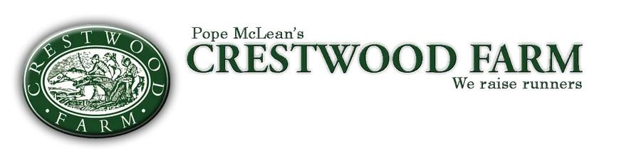 Crestwood Farm — We raise runners